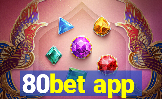 80bet app